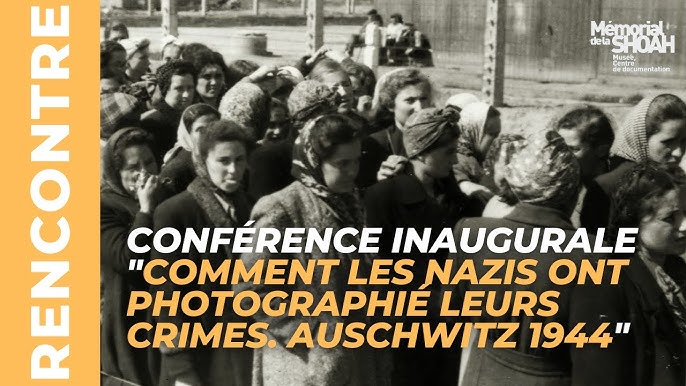 Comment les nazis ont photographié leurs crimes. Auschwitz 1944